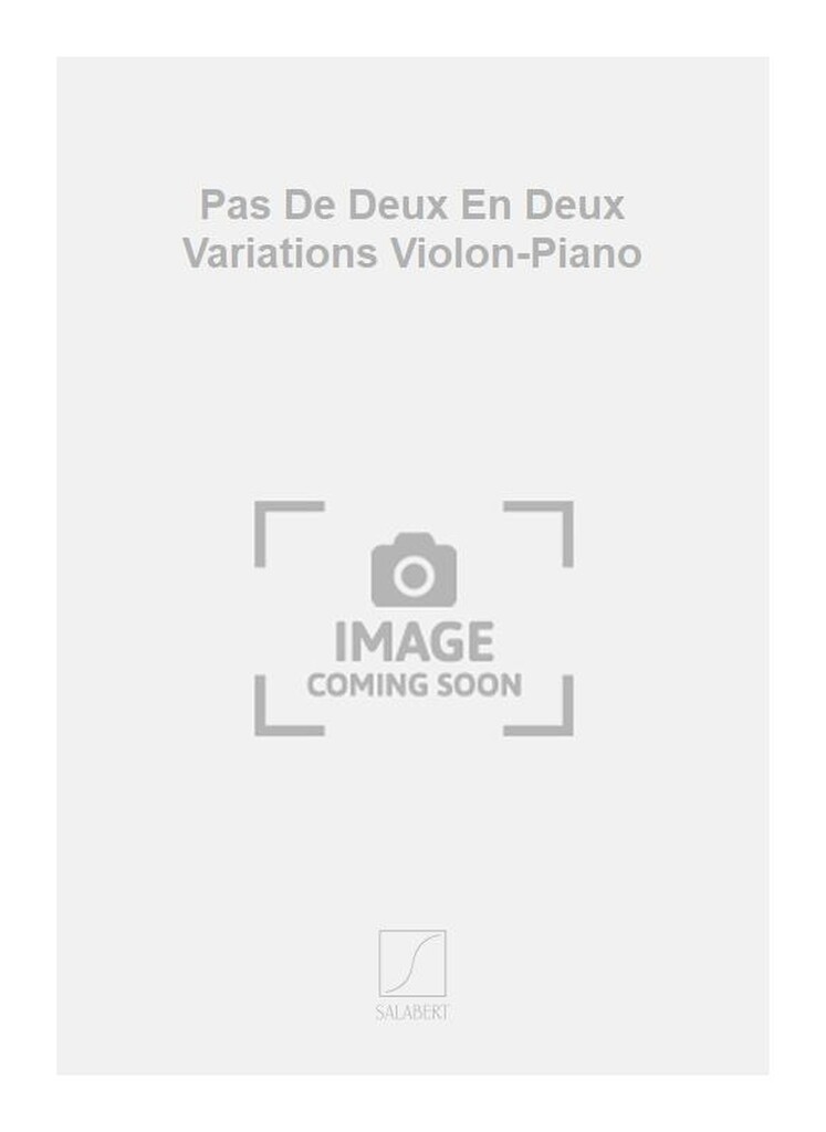 Pas De Deux En Deux Variations Violon-Piano